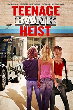 Teenage Bank Heist-watch