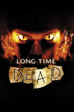 Long Time Dead-watch