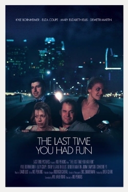 The Last Time You Had Fun-watch