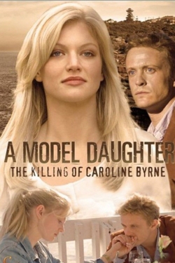 A Model Daughter: The Killing of Caroline Byrne-watch