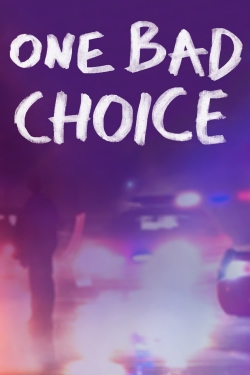 One Bad Choice-watch