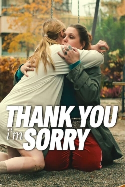 Thank You, I'm Sorry-watch