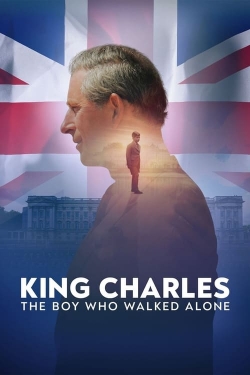 King Charles: The Boy Who Walked Alone-watch