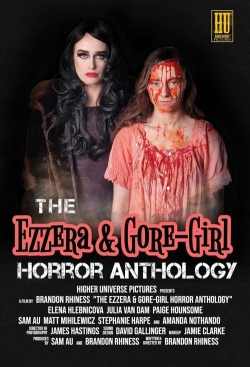 The Ezzera & Gore-Girl Horror Anthology-watch
