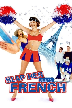 Slap Her... She's French-watch