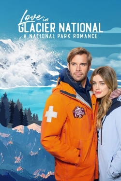 Love in Glacier National: A National Park Romance-watch