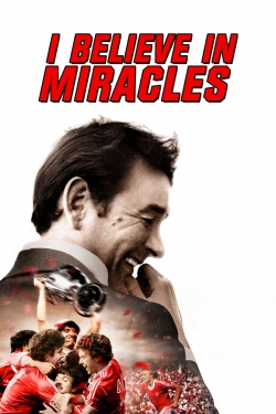 I Believe in Miracles-watch