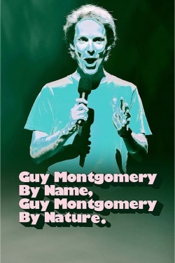 Guy Montgomery By Name, Guy Montgomery By Nature-watch