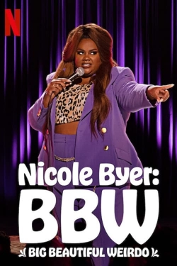 Nicole Byer: BBW (Big Beautiful Weirdo)-watch