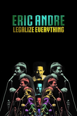 Eric Andre: Legalize Everything-watch