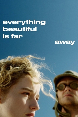 Everything Beautiful Is Far Away-watch