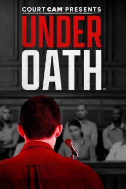 Court Cam Presents Under Oath-watch