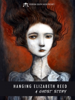 Hanging Elizabeth Reed: A Ghost Story-watch