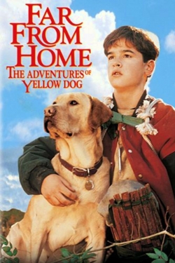 Far from Home: The Adventures of Yellow Dog-watch