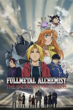 Fullmetal Alchemist The Movie: The Sacred Star of Milos-watch