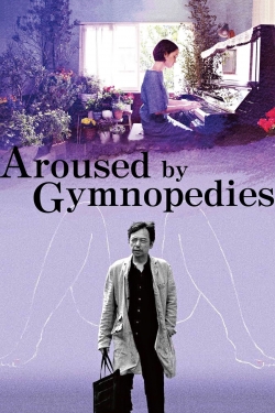 Aroused by Gymnopedies-watch