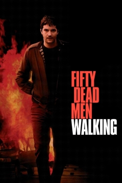 Fifty Dead Men Walking-watch