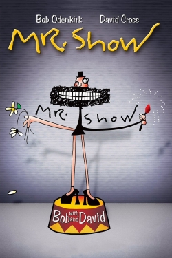 Mr. Show with Bob and David-watch