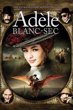 The Extraordinary Adventures of Adèle Blanc-Sec-watch