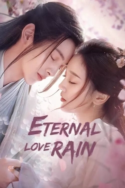 Eternal Love Rain-watch