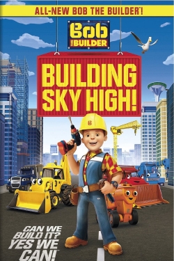 Bob the Builder: Building Sky High-watch