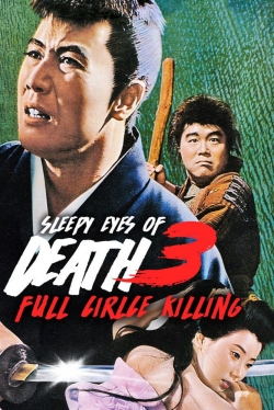 Sleepy Eyes of Death 3: Full Circle Killing-watch