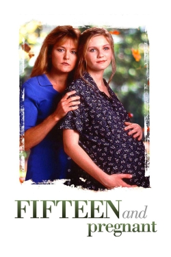 Fifteen and Pregnant-watch