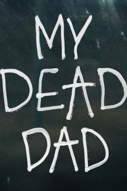 My Dead Dad-watch