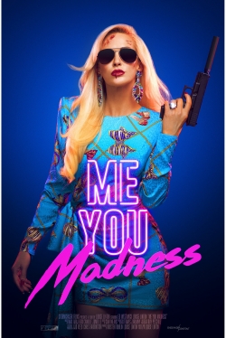 Me You Madness-watch