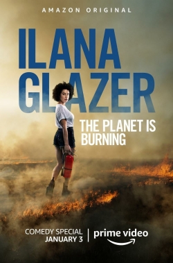 Ilana Glazer: The Planet Is Burning-watch