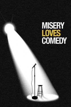 Misery Loves Comedy-watch