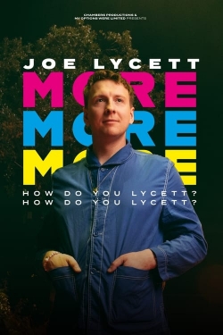 Joe Lycett: More, More, More! How Do You Lycett? How Do You Lycett?-watch