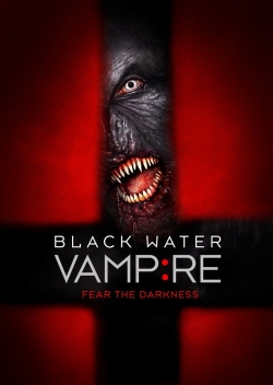 The Black Water Vampire-watch