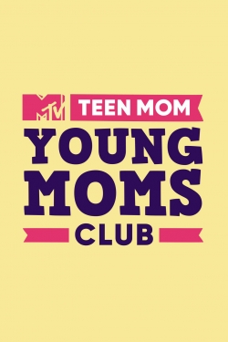 Teen Mom: Young Moms Club-watch