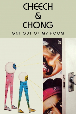 Cheech & Chong Get Out of My Room-watch