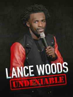 Lance Woods: Undeniable-watch