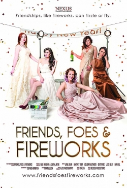 Friends, Foes & Fireworks-watch