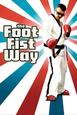 The Foot Fist Way-watch