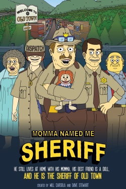 Momma Named Me Sheriff-watch
