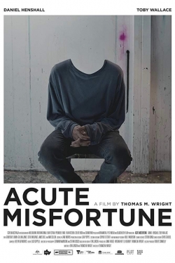 Acute Misfortune-watch