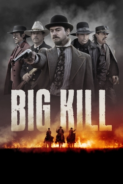 Big Kill-watch