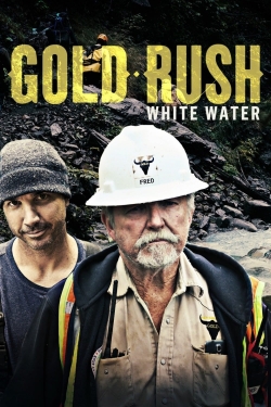 Gold Rush: White Water-watch