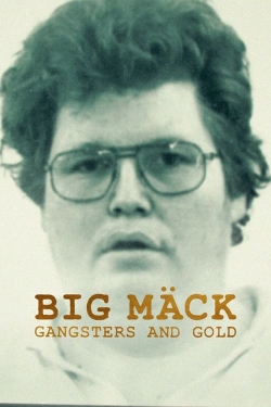 Big Mäck: Gangsters and Gold-watch