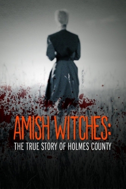 Amish Witches: The True Story of Holmes County-watch