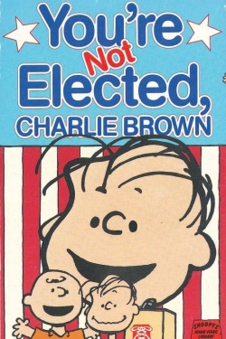 You're Not Elected, Charlie Brown-watch