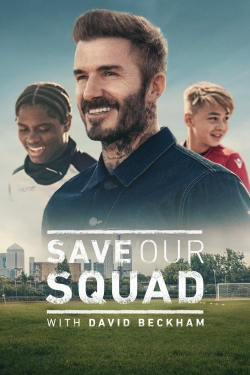 Save Our Squad with David Beckham-watch