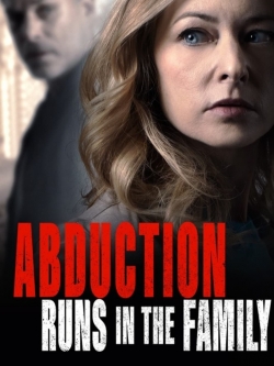 Abduction Runs in the Family-watch