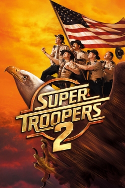 Super Troopers 2-watch
