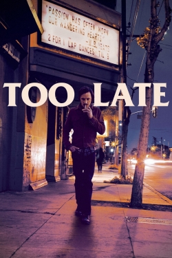 Too Late-watch
