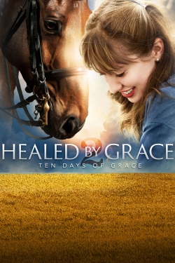 Healed by Grace 2 : Ten Days of Grace-watch